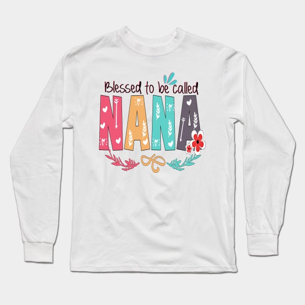 Blessed To Be Called Nana Long Sleeve T-Shirt by heryes store